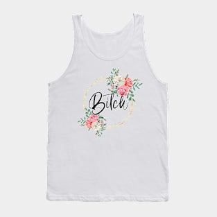 Bitch Tank Top